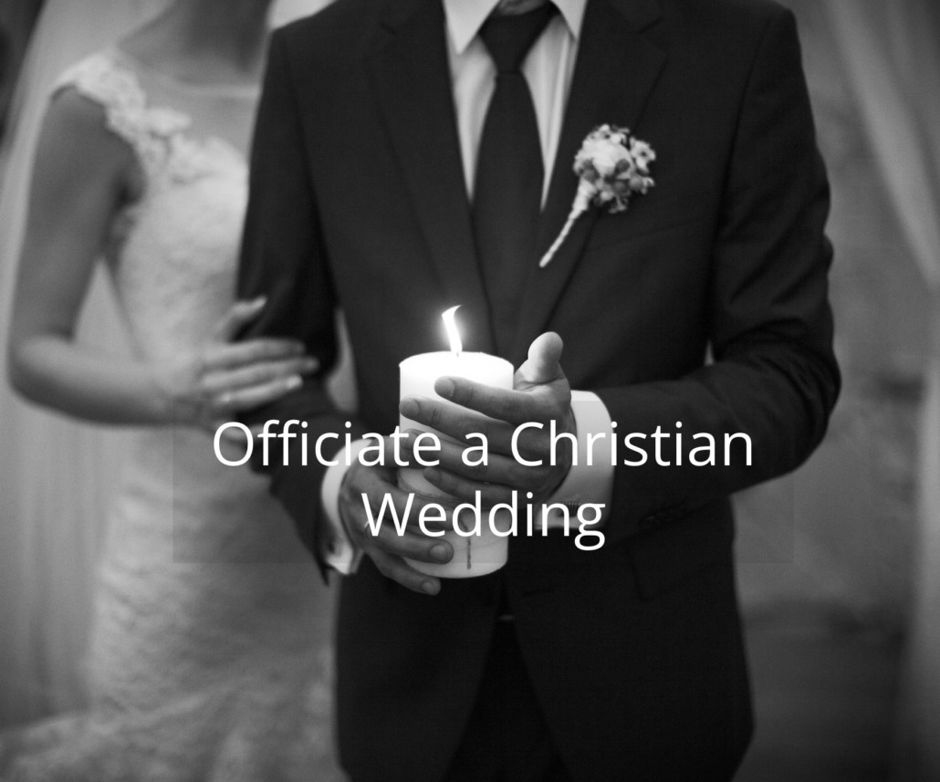 Officiate A Christian Wedding Ceremony